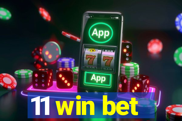 11 win bet